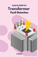 Hybrid ANN for Transformer Fault Detection 180529007X Book Cover