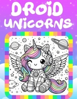 DroId UnIcorns 6259762437 Book Cover