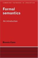Formal Semantics: An Introduction (Cambridge Textbooks in Linguistics) 0521376106 Book Cover