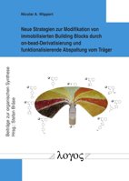 Neue Strategien Zur Modifikation Von Immobilisierten Building Blocks Durch On-Bead-Derivatisierung Und Funktionalisierende Abspaltung Vom Trager 3832551026 Book Cover