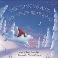 The Princess and the White Bear King 1846862280 Book Cover