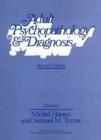 Adult Psychopathology and Diagnosis 0471745847 Book Cover