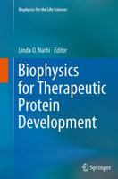 Biophysics for Therapeutic Protein Development 1461443156 Book Cover