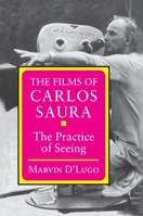 The Films of Carlos Saura 0691008558 Book Cover