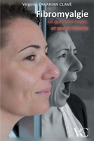 Fibromyalgie - Ce que vous voyez, ce que je ressens. 2955786403 Book Cover