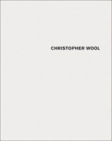 Christopher Wool: Vol 1: 2006-2008 & Vol 2: Porto Koln 3865605729 Book Cover