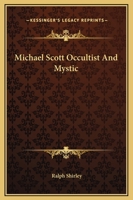 Michael Scott Occultist And Mystic 1425455867 Book Cover