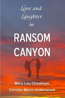 Love and Laughter in Ransom Canyon B0GG75J29M Book Cover