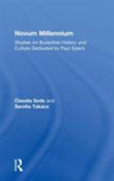 Novum Millennium: Studies on Byzantine History and Culture Presented to Paul Speck 19 December 1999 0754604241 Book Cover