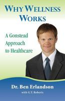 Why Wellness Works 1497591961 Book Cover