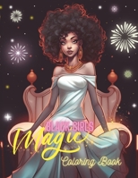 Magic Black Girls Coloring Pages: For Teens And Adult B0CQ4SSHFY Book Cover