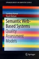 Semantic Web Based Systems: Quality Assessment Models 9811076995 Book Cover