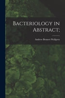 Bacteriology in Abstract; 1015266541 Book Cover