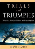 Trials and Triumphs: Timeless Stories of Hope and Inspiration 1880582872 Book Cover