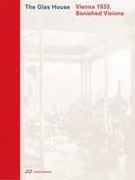 The Glas House: Dispelled Visions 3038604461 Book Cover