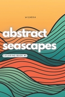 Abstract Seascapes Coloring Book #5 B0C6BYXSQD Book Cover