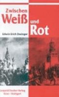 Zwischen Weiss und Rot. 3702009299 Book Cover