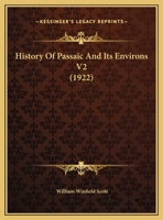 History Of Passaic And Its Environs V2 1166625419 Book Cover
