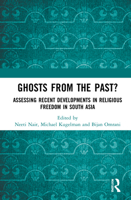 Ghosts From the Past?: Assessing Recent Developments in Religious Freedom in South Asia 0367516551 Book Cover