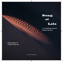 Song of Life - A Revitalizing Journey Behind the Lens 1956605053 Book Cover