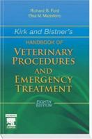 Kirk and Bistner's Handbook of Veterinary Procedures and Emergency Treatment 0721654738 Book Cover