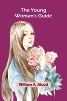 The Young Woman's Guide 936299819X Book Cover