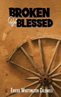 Broken but Blessed B095LH5C3L Book Cover