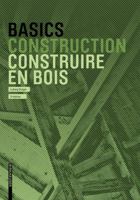 Basics Construire en bois (Basics) 303562125X Book Cover
