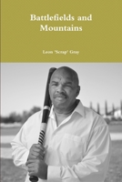 Battlefields and Mountains 1312748818 Book Cover