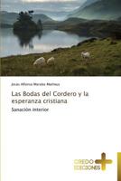Las Bodas del Cordero y La Esperanza Cristiana 3639521714 Book Cover