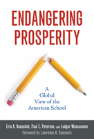 Endangering Prosperity: A Global View of the American School 0815703732 Book Cover