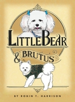 Little Bear & Brutus 1733729348 Book Cover