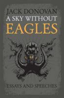 A Sky Without Eagles 098545234X Book Cover