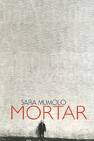 Mortar 1890650900 Book Cover