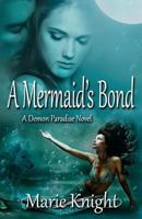 A Mermaid's Bond: 1492931233 Book Cover