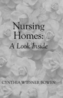 Nursing Homes: A Look Inside 141208086X Book Cover