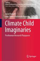 Climate Child Imaginaries: Posthuman Research Playspaces null Book Cover