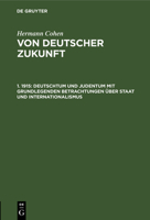 Deutschtum Und Judentum: Mit Grundlegenden Betrachtungen Uber Staat Und Internationalismus (1915) 1161058680 Book Cover