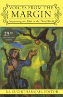 Voices from the Margin: Interpreting the Bible in the Third World 1570750467 Book Cover
