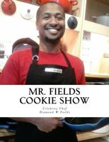 Mr. Fields Cookies show 1974572064 Book Cover