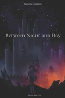 Between Night and Day 1977852491 Book Cover