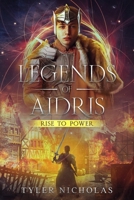 Legends of Aidris: Rise to Power B0CDK3QKVH Book Cover