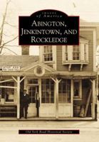 Abington, Jenkintown, and Rockledge 0738504734 Book Cover