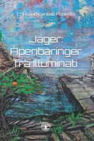 Jäger: Åpenbaringer fra Illuminati (Episk sci-fi-saga fra Jäger) (Norwegian Bokmal Edition) B0CLGND5LX Book Cover
