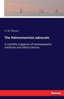 The Hahnemannian Advocate 374117095X Book Cover