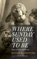 Where Sunday Used to Be 1666759511 Book Cover