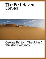 The Bell Haven Eleven 1010300148 Book Cover