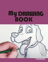 My Drawing book: Display Your Art Skills 1724452169 Book Cover