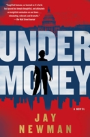 Undermoney: A Novel 1668026546 Book Cover