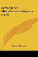 Sermons On Miscellaneous Subjects 1145642209 Book Cover